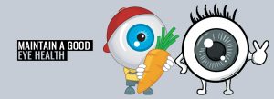Maintain a Good Eye Health