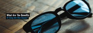 anti blue glasses