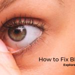 how to fix blurry vision naturally
